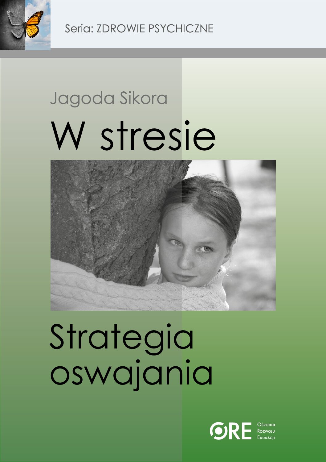 W stresie. Strategia oswajania – Jagoda Sikora – 2024
