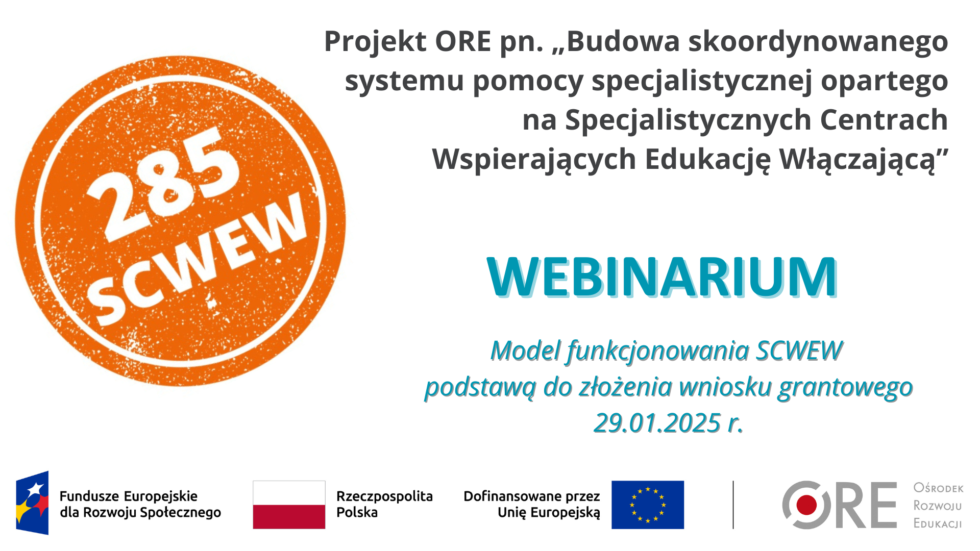 Webinarium „Model funkcjonowania SCWEW podstawą do&nbsp;złożenia wniosku grantowego” 29.01.2025&nbsp;r.
