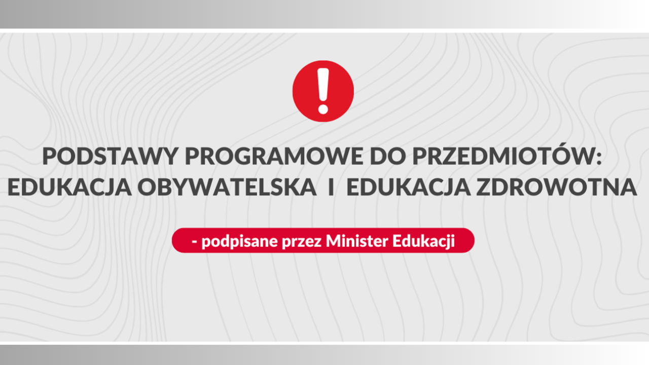 Podstawy programowe do przedmiotów: edukacja obywatelska i edukacja zdrowotna podpisane przez Minister Edukacji
