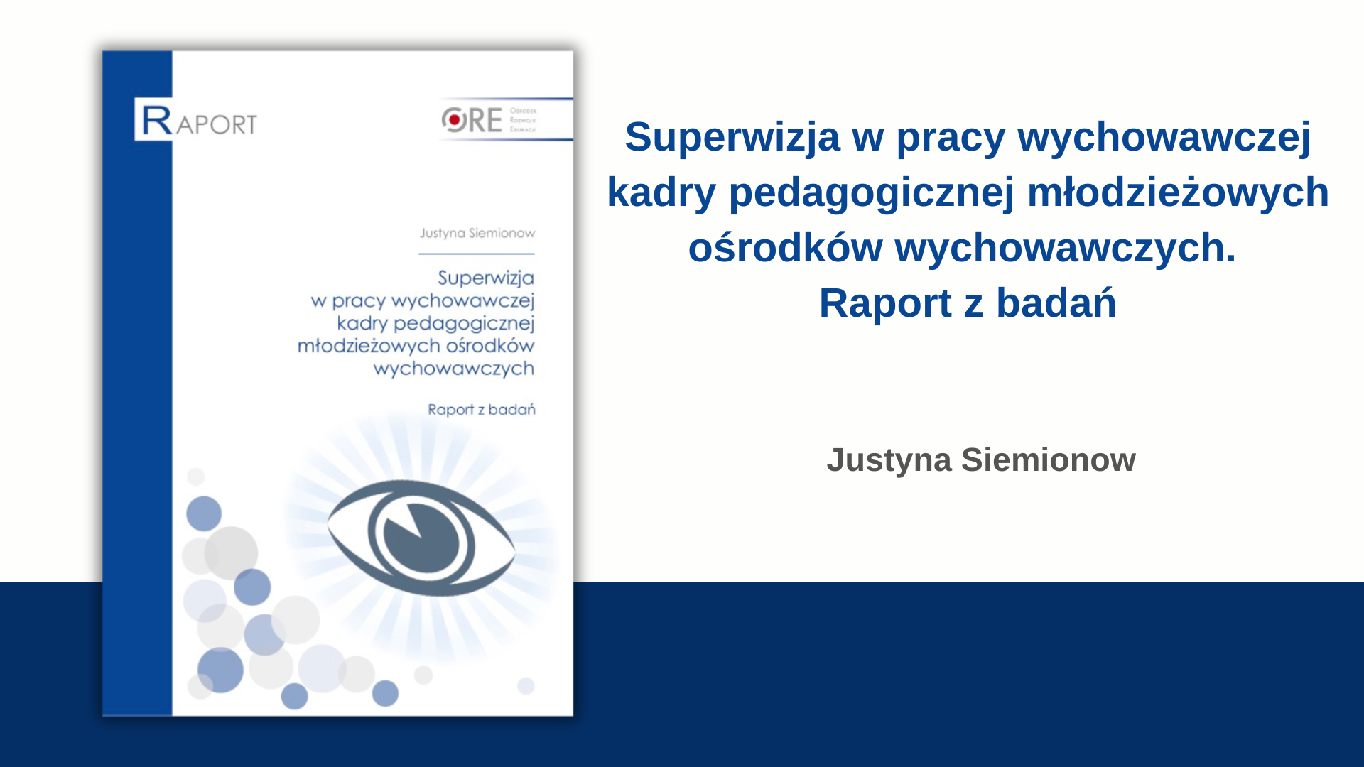 Superwizja w pracy wychowawczej kadry pedagogicznej młodzieżowych ośrodków wychowawczych. Raport z badań