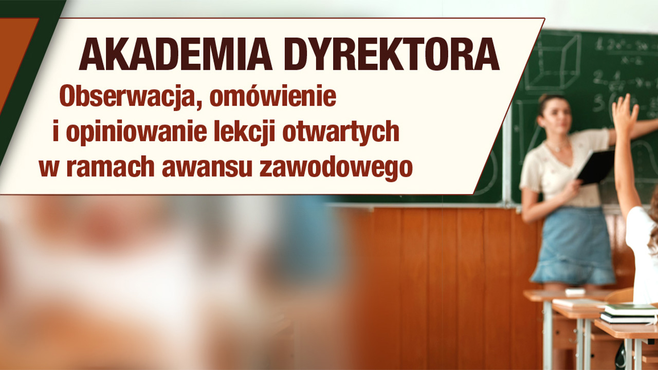 Planowanie, omówienie i&nbsp;opiniowanie lekcji pokazowych w&nbsp;kontekście awansu zawodowego