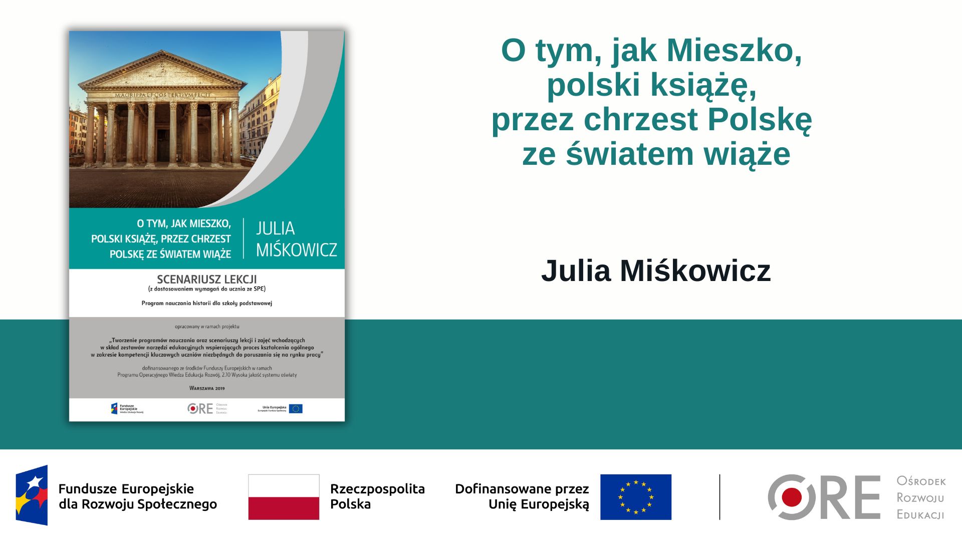 Chrzest Polski – lekcja historii i tożsamości (Metodyczne inspiracje z wykorzystaniem Zestawów Narzędzi Edukacyjnych)