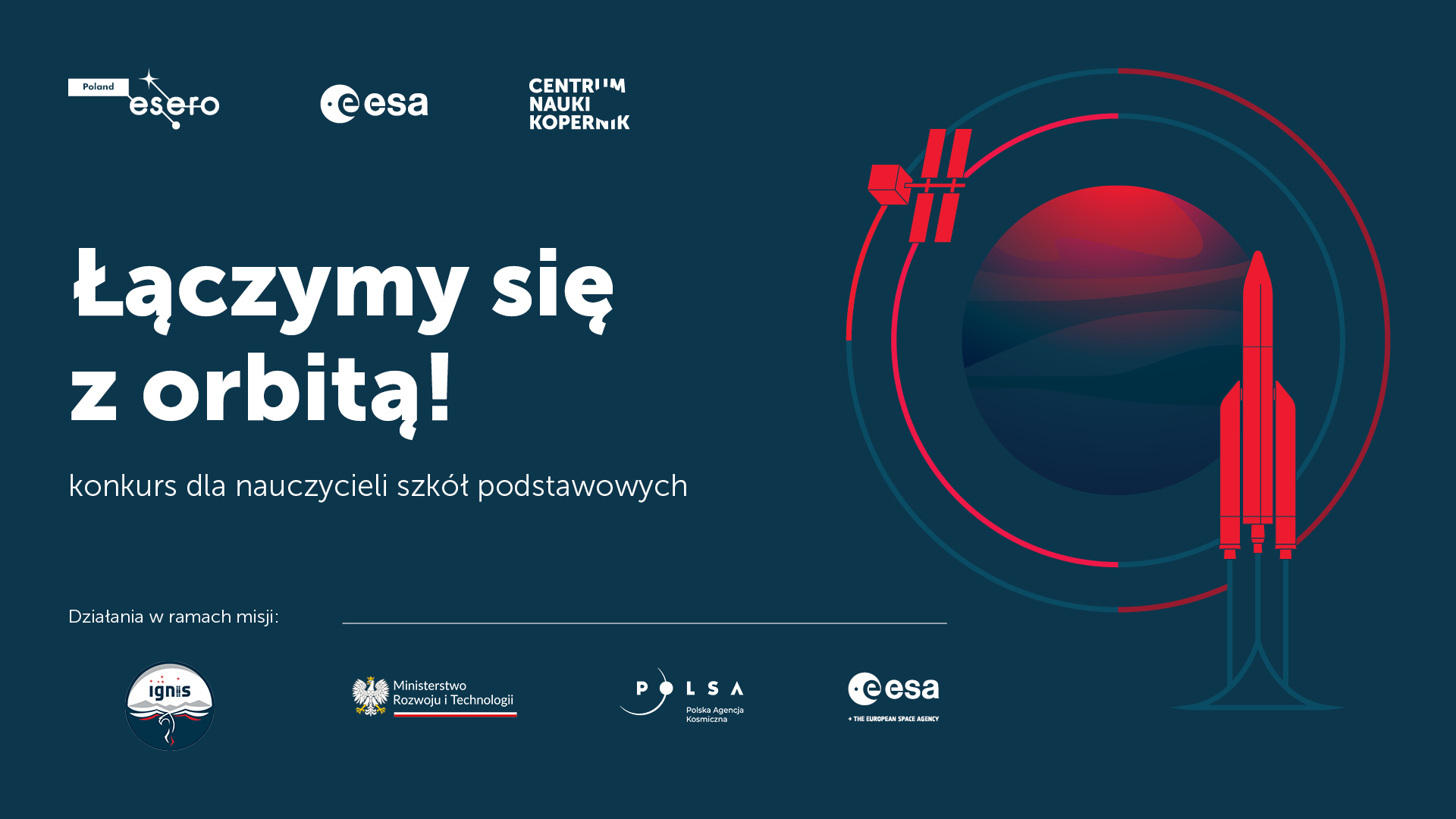 Ostatnia szansa na&nbsp;udział w&nbsp;konkursie dla nauczycieli szkół podstawowych „Łączymy się z&nbsp;orbitą!”