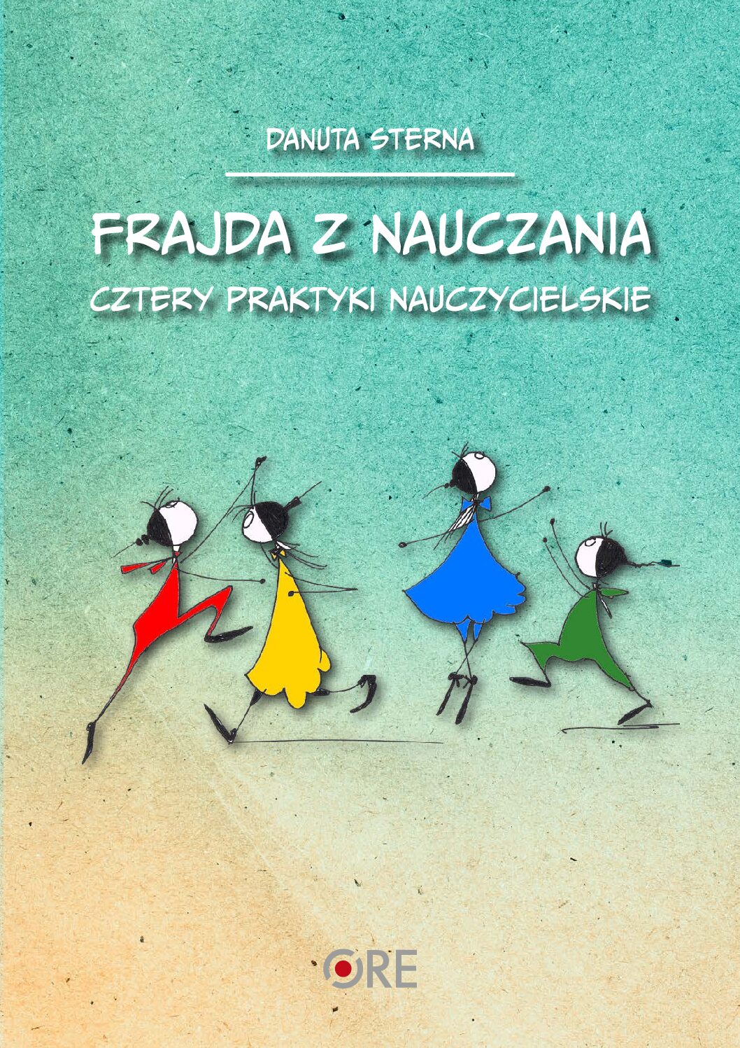 Danuta Sterna-Frajda z nauczania.Cztery praktyki…-2025