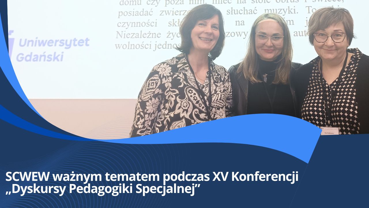SCWEW ważnym tematem podczas XV Konferencji „Dyskursy Pedagogiki Specjalnej”