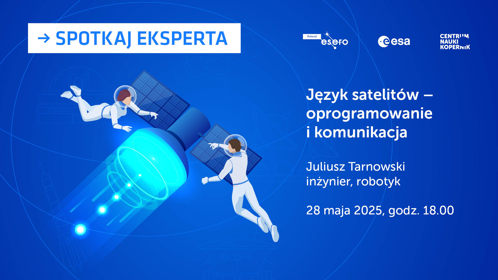 „Język satelitów – oprogramowanie i komunikacja” – webinarium z ekspertem