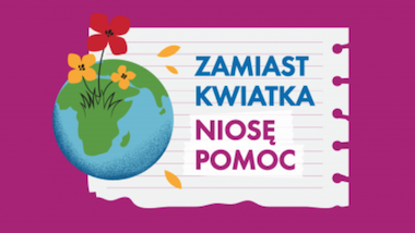 Polska Akcja Humanitarna zaprasza do udziału w akcji „Zamiast Kwiatka Niosę Pomoc”