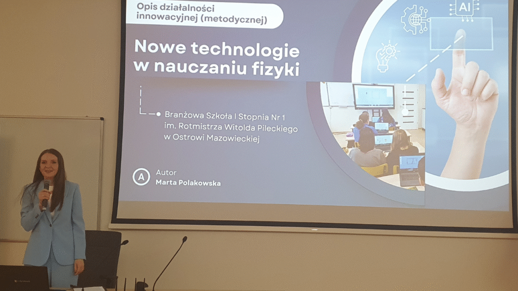 Jedna z laureatek konkursu – Marta Polakowska z Branżowej Szkoły I Stopnia nr 1 im. Rotmistrza Witolda Pileckiego w Ostrowi Mazowieckiej przedstawia swoją innowację pracy z uczniami w szkole branżowej związanej z zajęciami z fizyki