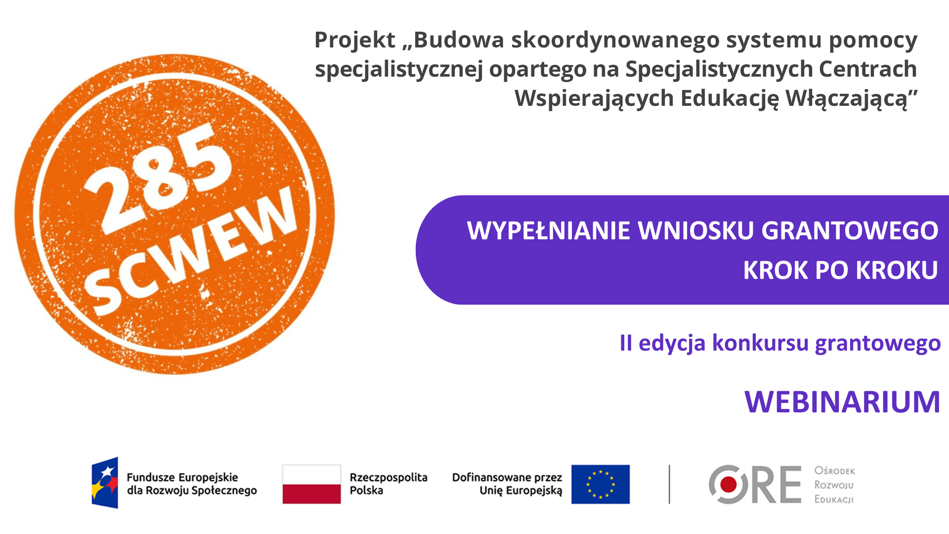 Webinarium „Wypełnianie wniosku grantowego krok po kroku” – II edycja konkursu grantowego SCWEW