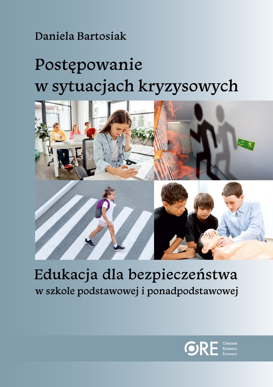 Postępowanie w sytuacjach kryzysowych – Daniela Bartosiak – 2025