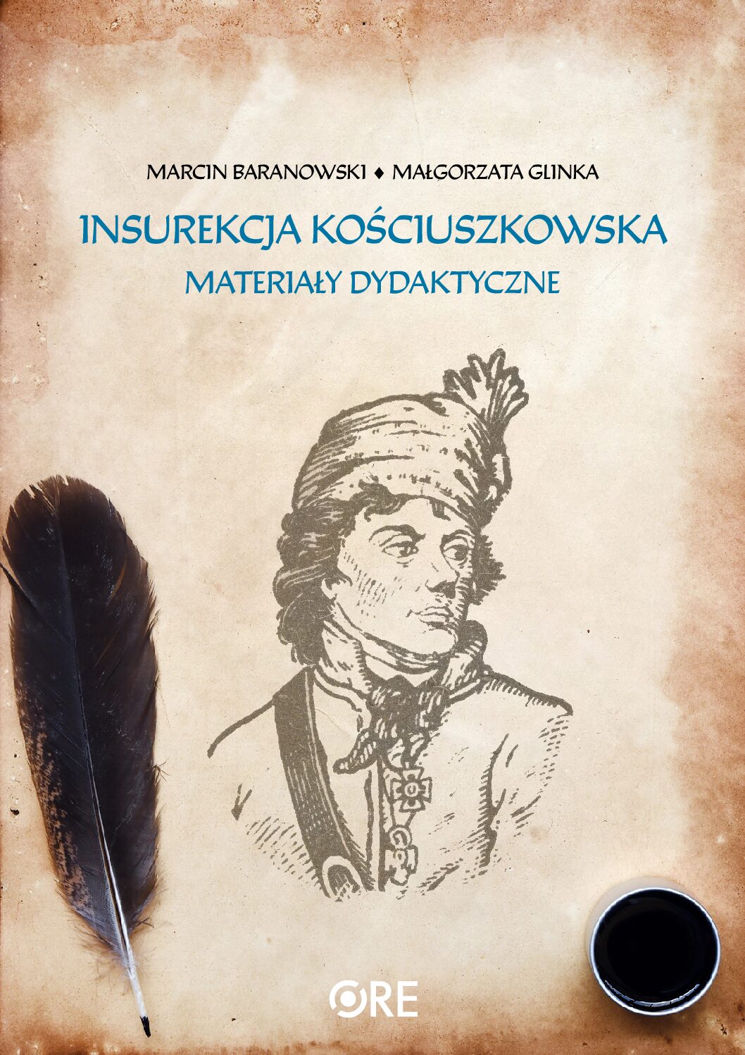 Insurekcja kosciuszkowska. Materiały dydaktyczne Marcin Baranowski, Małgorzata Glinka 2025