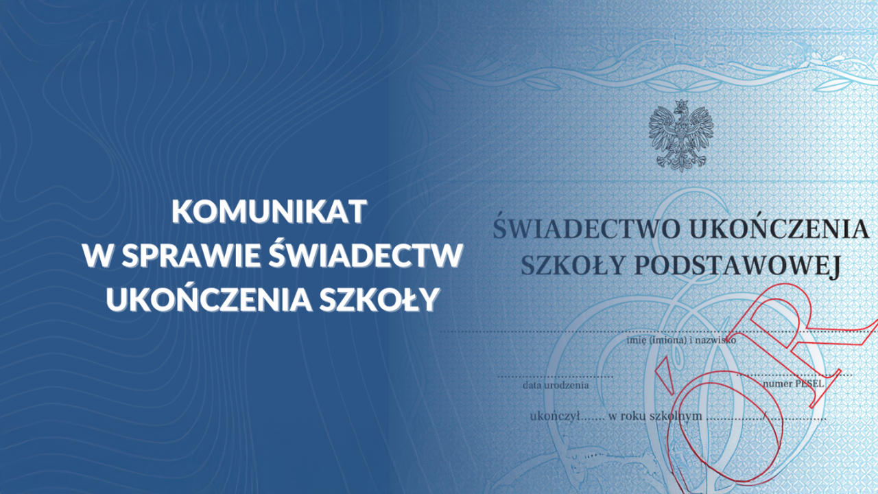 Komunikat w sprawie świadectw ukończenia szkoły