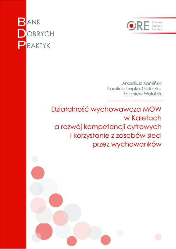 Działalność wychowawcza MOW w Kaletach a rozwój kompetencji cyfrowych i korzystanie z zasobów sieci przez wychowanków