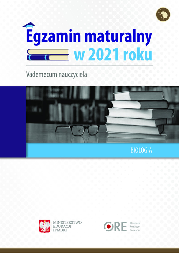 Egzamin maturalny w 2021 roku. Vademecum nauczyciela. Biologia