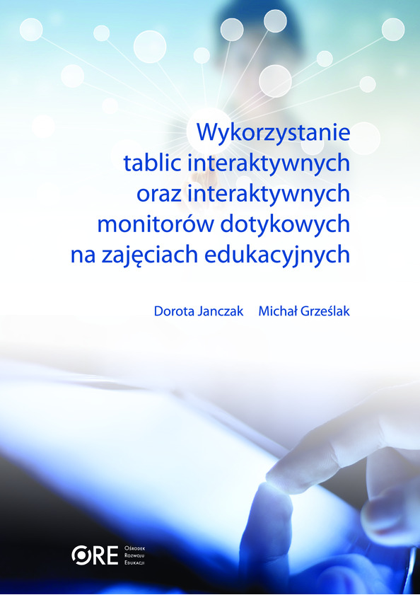 Wykorzystanie tablic interaktywnych oraz interaktywnych monitorów dotykowych na zajęciach edukacyjnych