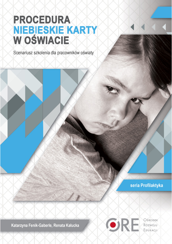 Procedura Niebieskie Karty w oświacie. Scenariusz szkolenia dla pracowników oświaty
