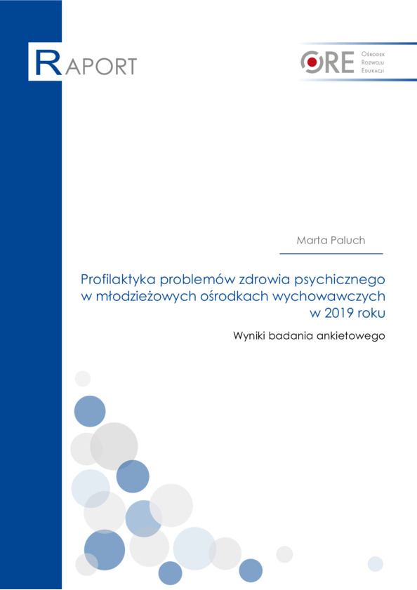 „Profilaktyka problemów zdrowia psychicznego w młodzieżowych ośrodkach wychowawczych w 2019 roku” − raport