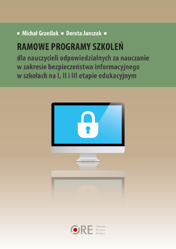 Ramowe programy szkoleń dla nauczycieli odpowiedzialnych za nauczanie w zakresie bezpieczeństwa informacyjnego w szkołach na I, II i III etapie edukacyjnym