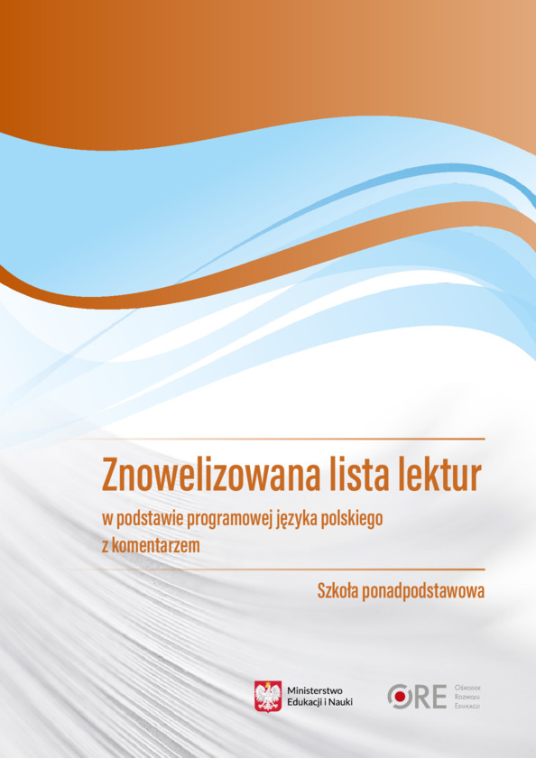 Znowelizowana lista lektur w podstawie programowej języka polskiego z komentarzem. Szkoła ponadpodstawowa