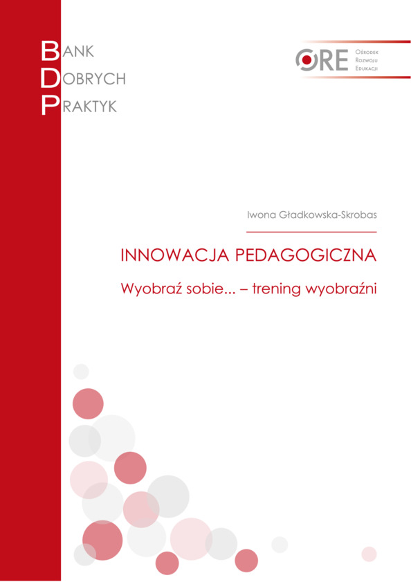 Bank Dobrych Praktyk: Innowacja pedagogiczna. Wyobraź sobie… – trening wyobraźni