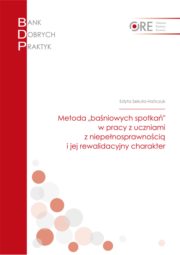 Metoda „baśniowych spotkań” w pracy z uczniami z niepełnosprawnością i jej rewalidacyjny charakter