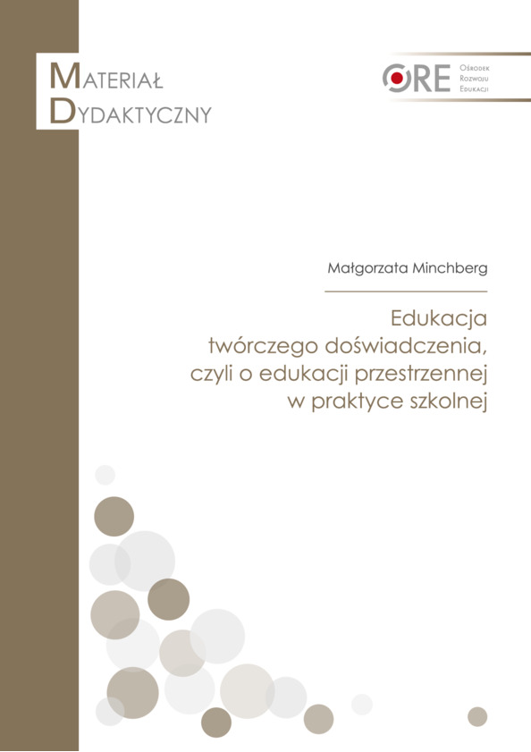 Edukacja twórczego doświadczenia, czyli o edukacji przestrzennej w praktyce
