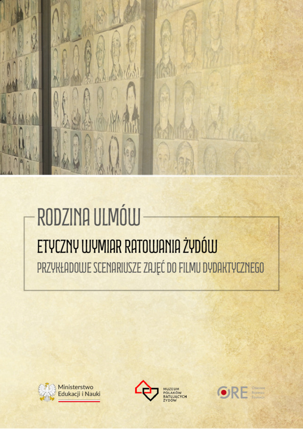 Pakiet edukacyjny „Rodzina Ulmów” – Etyczny wymiar