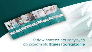 Zestaw narzędzi edukacyjnych do przedmiotu Biznes i zarządzanie