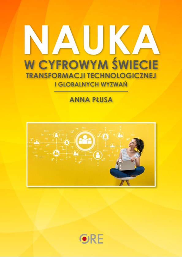 Nauka w cyfrowym świecie transformacji technologicznej i globalnych wyzwań