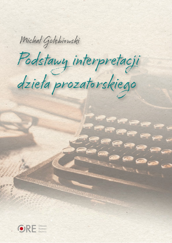 Podstawy interpretacji dzieła prozatorskiego