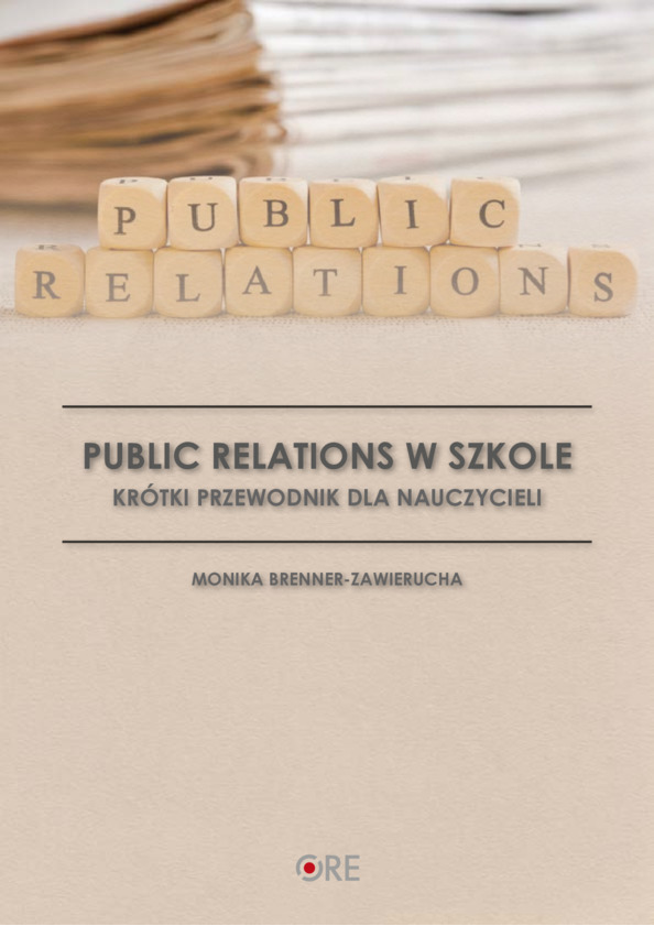Public relations w szkole. Krótki przewodnik dla nauczycieli