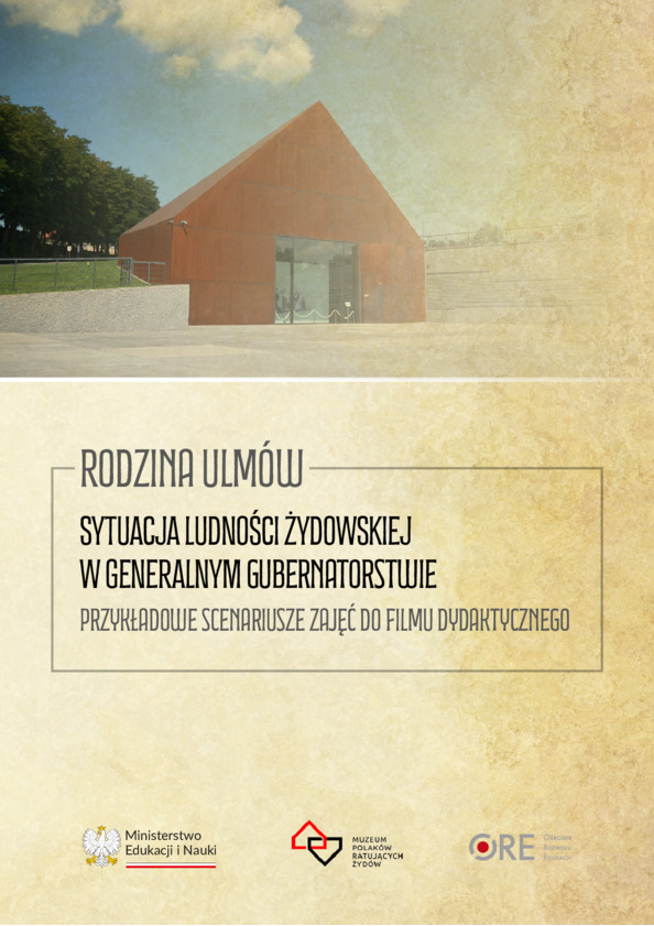 Pakiet edukacyjny „Rodzina Ulmów” – Sytuacja ludności żydowskiej