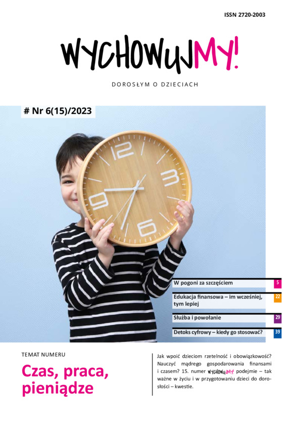 WychowujMY! Nr 6(15) 2023 Czas, praca, pieniądze