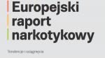 Okładka Europejskiego ratportu nartkotykowego