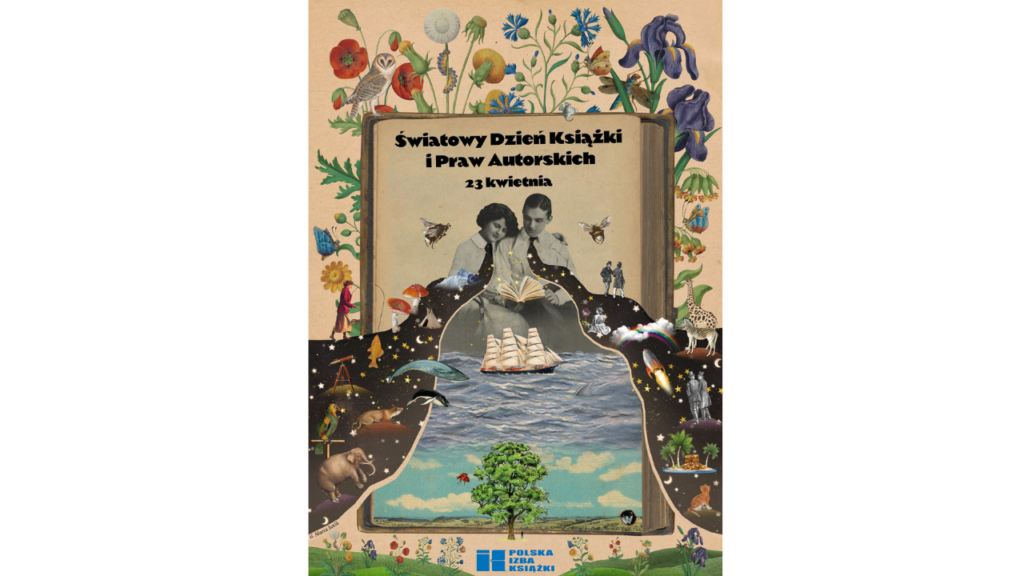 Plakat promujący Światowy Dzień Książki i Praw Autorskich 23.04.2025 / Autor Marta Janik
